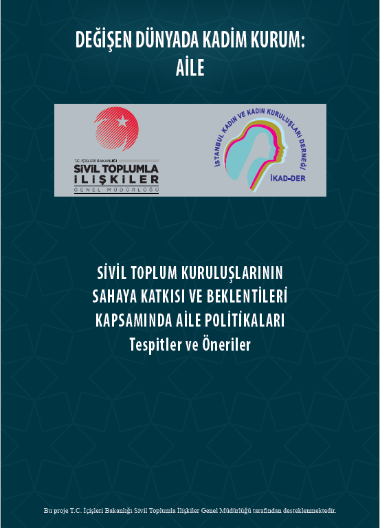 DEĞİŞEN DÜNYADA KADİM KURUM: AİLE